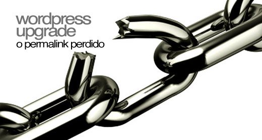 wordpress broken permalinks categorias - Se os permalinks personalizados deixaram de funcionar ap&oacute;s o upgrade para o WordPress 3.1